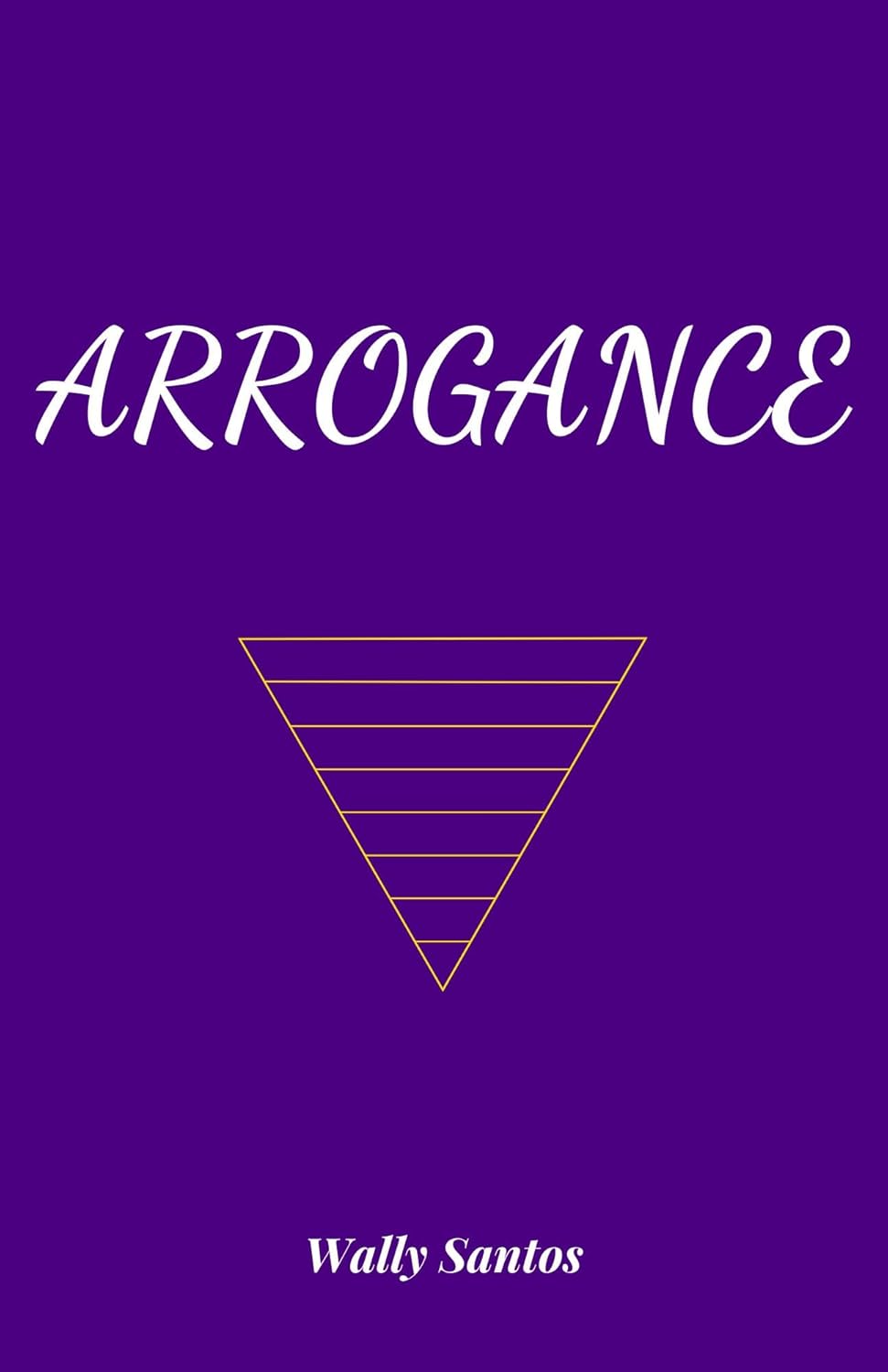 ARROGANCE (EMOTIONS)